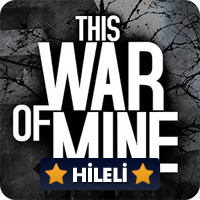 This War of Mine 1.6.2 Kilitler Açık Hileli Mod Apk indir